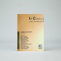 Libro “La clínica y su transmisión”. Autor: Dr. Alberto Fernández